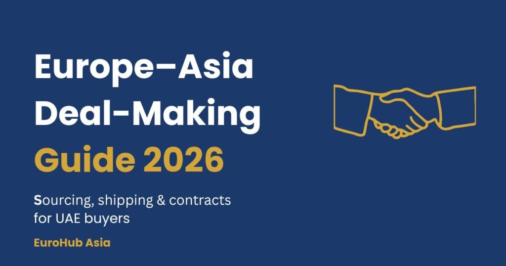 Europe–Asia Deal-Making Guide 2026 by EuroHub Asia